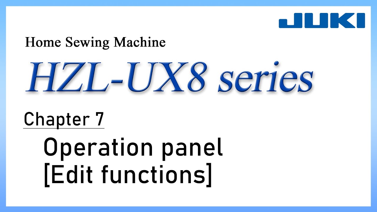 HZL-UX8 series Chapter7 Operation panel [Edit functions] - YouTube