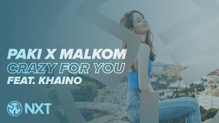 Paki x Malkom feat. Khaino - Crazy For You (Deep House) / Media Records NXT