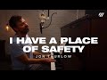 I Have A Place Of Safety (Worship Set) - Jon Thurlow