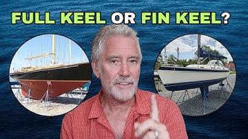 Full Keel Sailboat vs Fin Keel For Crossing Oceans 🤔