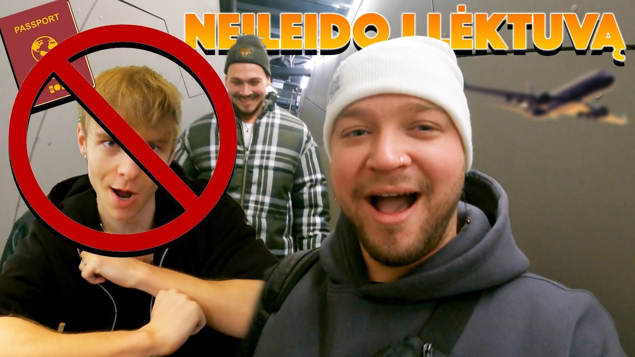 KELIONĖS KOŠMARAS | NEĮLEIDO Į LEKTUVĄ