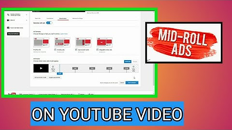 how to add mid roll ads on youtube video 2020 || mid roll ads youtube