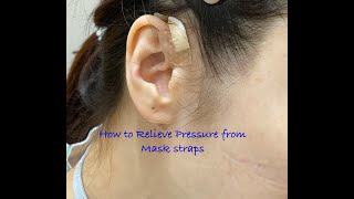 Relieving Ear Pressure From Mask Straps