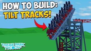 How To Build Tilt Tracks in Theme park Tycoon 2