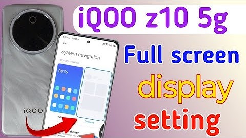 Iqoo z10 5g full screen mode settings | How to use full screen display in Iqoo z10 5g