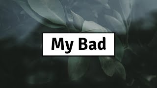 Khalid - My Bad (Lyrics) | Panda Music