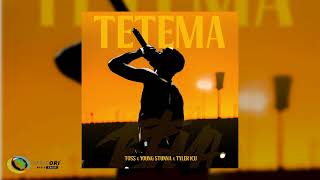 TOSS x Young Stunna x Tyler ICU - TETEMA (Official Audio)