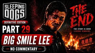 Sleeping Dogs Definitive Edition Walkthrough Part 29 The End - Big Smile Lee (No Commentary)