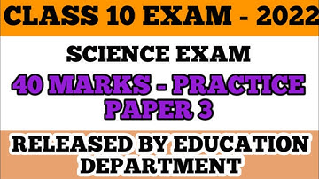SSLC EXAM 2022 - PRACTICE PAPER 3 - EXAM PREPARATION #sslcsciencepassingpackage #sslc2022 #sslcexam