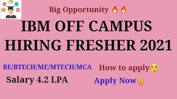 IBM OFF CAMPUS HIRING FRESHER || BE/BTECH/ME/MTECH/MCA || SALARY 4.2 LPA || APPLY NOW