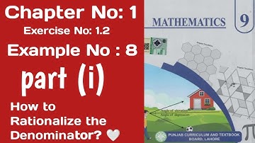 Class 9th maths chapter No 1 Exercise 1.2 || Example#8(i) || Rationalize the denominator class 9th