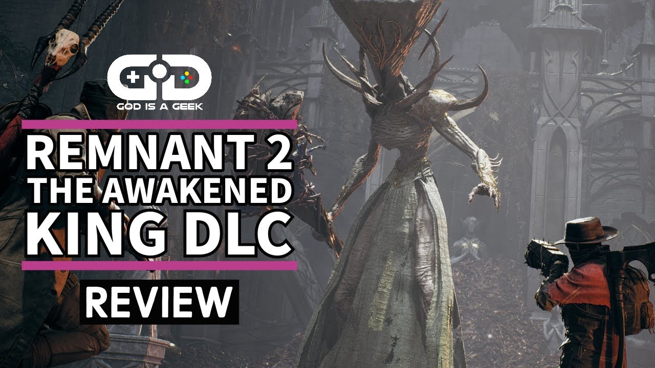 Remnant 2 - The Awakened King