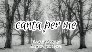 Yuki Kajiura, Yuriko Kaida - Canta Per Me Italianenglish