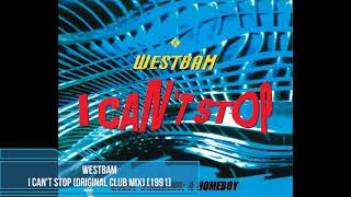 WestBam - I Can&#39;t Stop (Original Club Mix) [1991]
