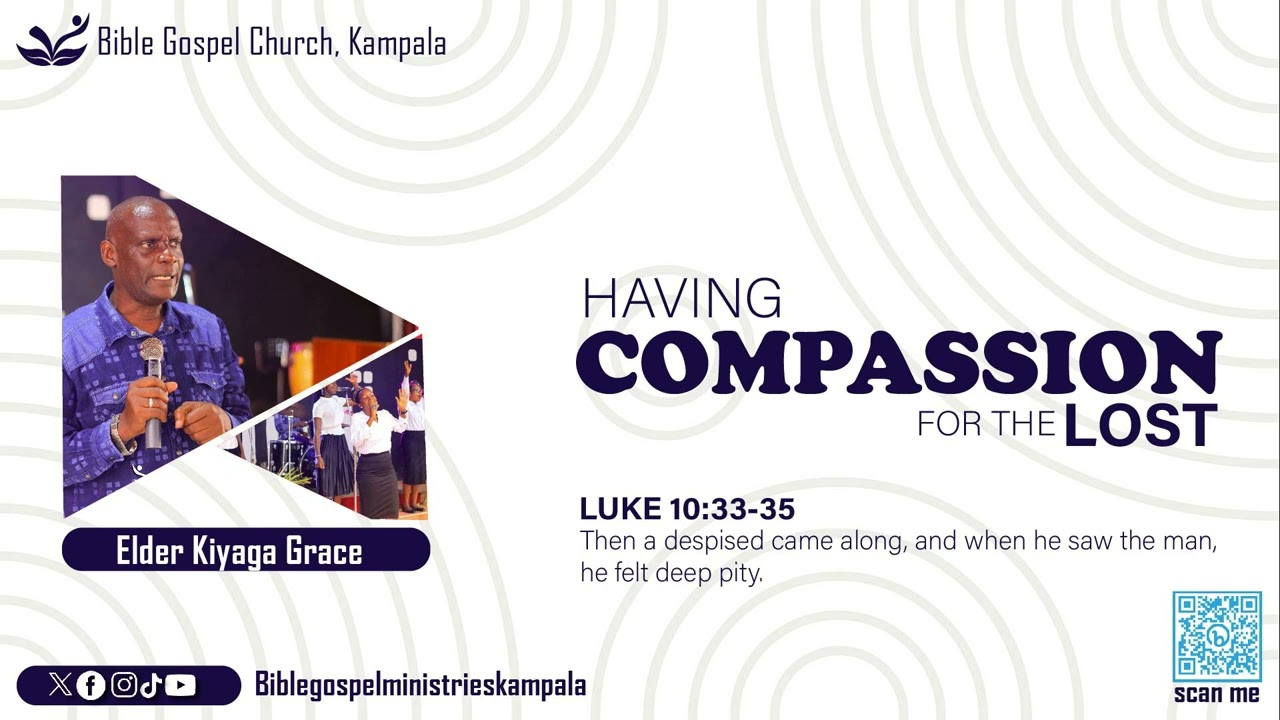 The Compassion for the LOST, Sunday Sermon at Bible Gospel Church, Kampala
