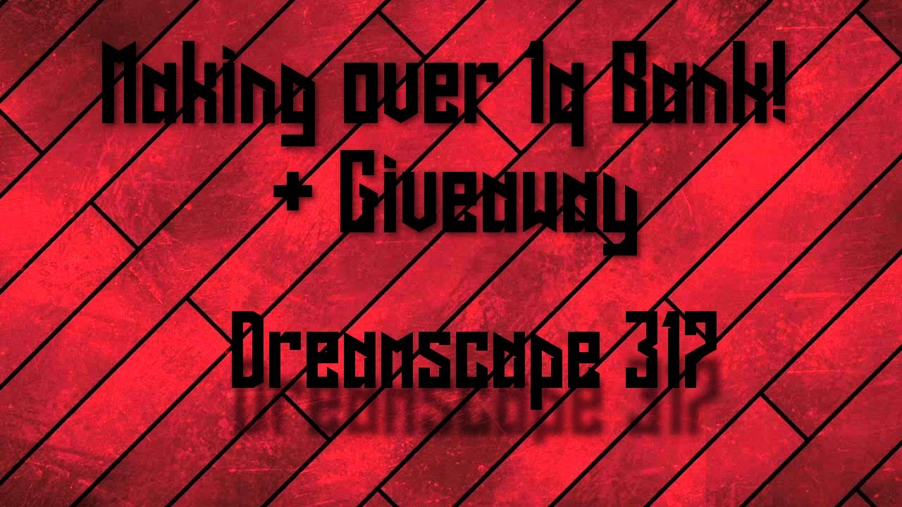 [Dreamscape 317] Making Some Big bank 1Q+! + Giveaway!