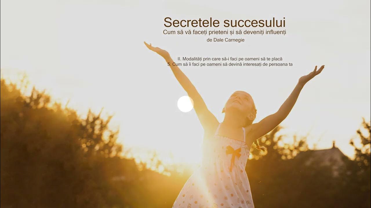 Secretetele succesului | Dale Carnegie| II. 5. Cum să îi faci pe oameni să  devină ... | Audiobook - YouTube