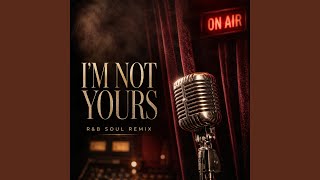 Download Lagu Im Not Yours (feat. Jessica) Download Lagu Im Not Yours (feat. Jessica)