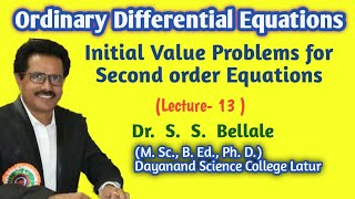 Math | M. Sc. F.Y. I ODE | Initial Value Problems. | Lect.13 | Dr. S. S. Bellale | DSCL