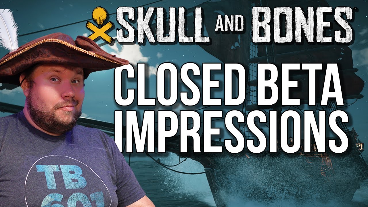 Skull and Bones – Closed Beta