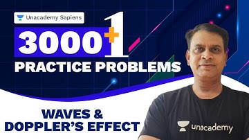 Waves and Doppler’s Effect | Physics 3000+1 Practice Problem NEET | Baba Sir | Unacademy Sapiens