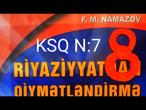 KSQ N:7.A variantı namazov qiymətləndirmə 8 ci sinif