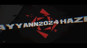 new Rayyann2024 hazlin intro music change