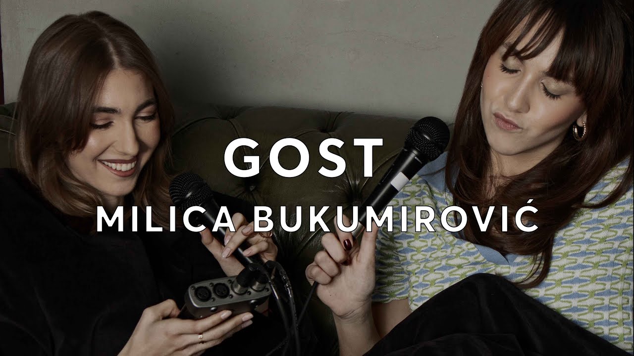 Podcast 15 - Milica Bukumirović