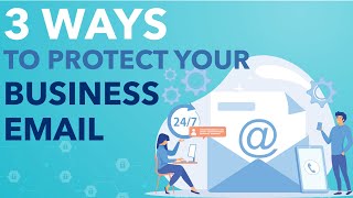 3 Tips For Better Email Security
