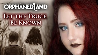 ORPHANED LAND - Let The Truce Be Known | cover by Andra Ariadna