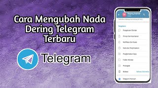 Cara Mengubah Nada Dering Di Telegram