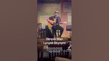 Thumbnail of Simple Man by Lynyrd Skynyd Southern Rock Country classic performed by Nashville singer Chris Foust
