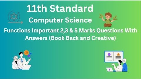 TN 11th Computer Science Functions Important 2,3 & 5 Marks Questions With Answers Book Back