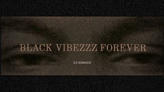 No Sober Cj Kinggg 2021 Mixtape - Black Vibezzz Forever