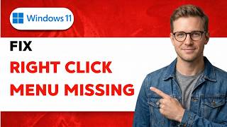 How to Fix Windows 11 Right Click Menu Missing [2026 Full Guide]