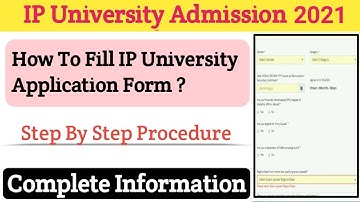How to fill IP University Application form 2021| IPU CET Application form 2021|
