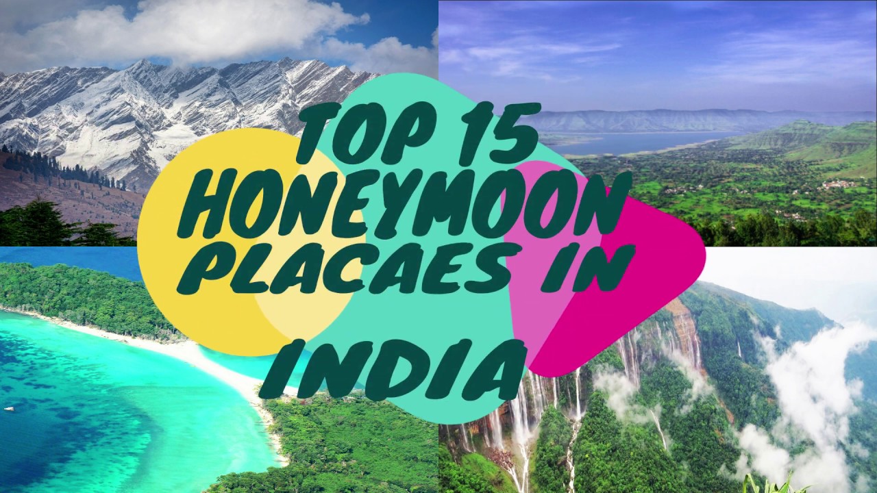 15 HONEYMOON PLACES IN INDIA||Top 15 Places To Visit In Summer|INDIA