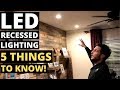 Led recessed lighting5 things to know can lightsdownlightsrecessed lights