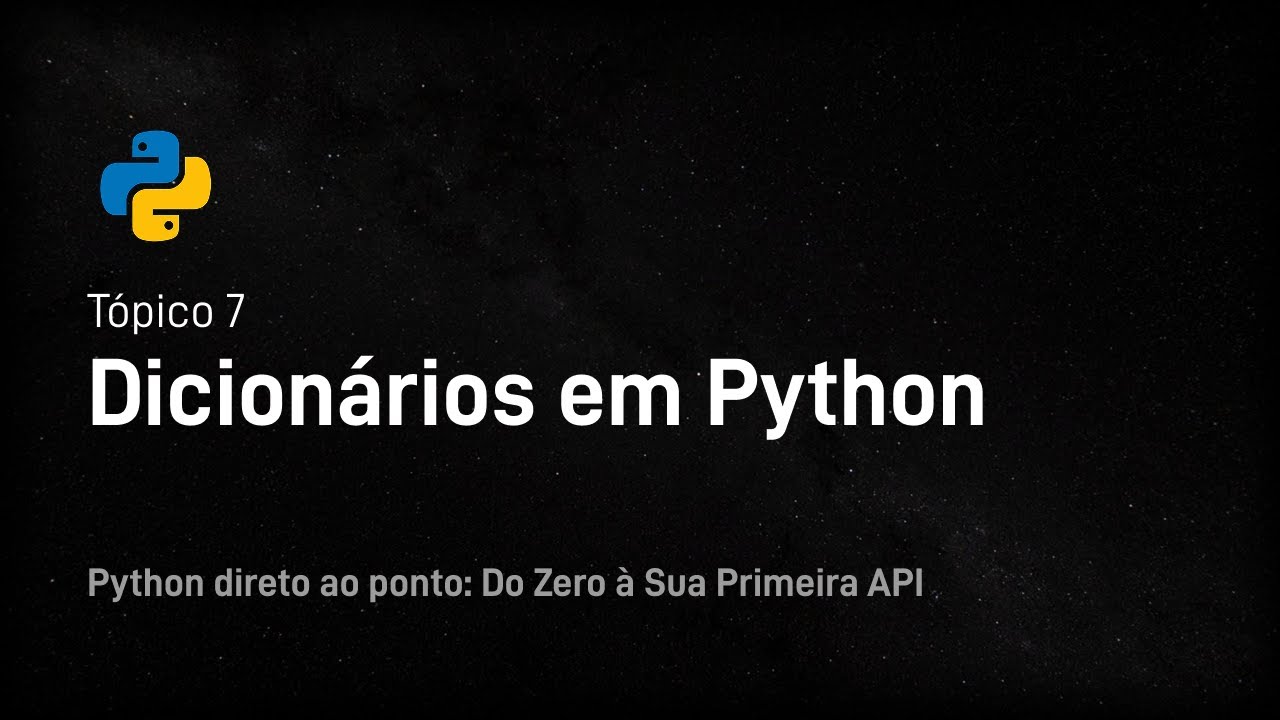 Tópico 7 - Dicionários em Python - YouTube
