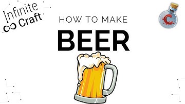 How to make Beer in Infinite Craft?