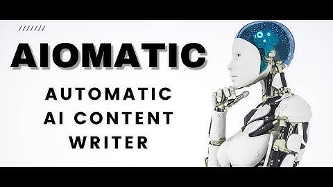 Aiomatic – Automatic AI Content Writer & Editor, GPT-3 & GPT-4, ChatGPT ChatBot & AI Toolkit