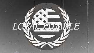 Loyal Fumble Voting IS OVER! Commence #LoyalFumbleS01 Production!