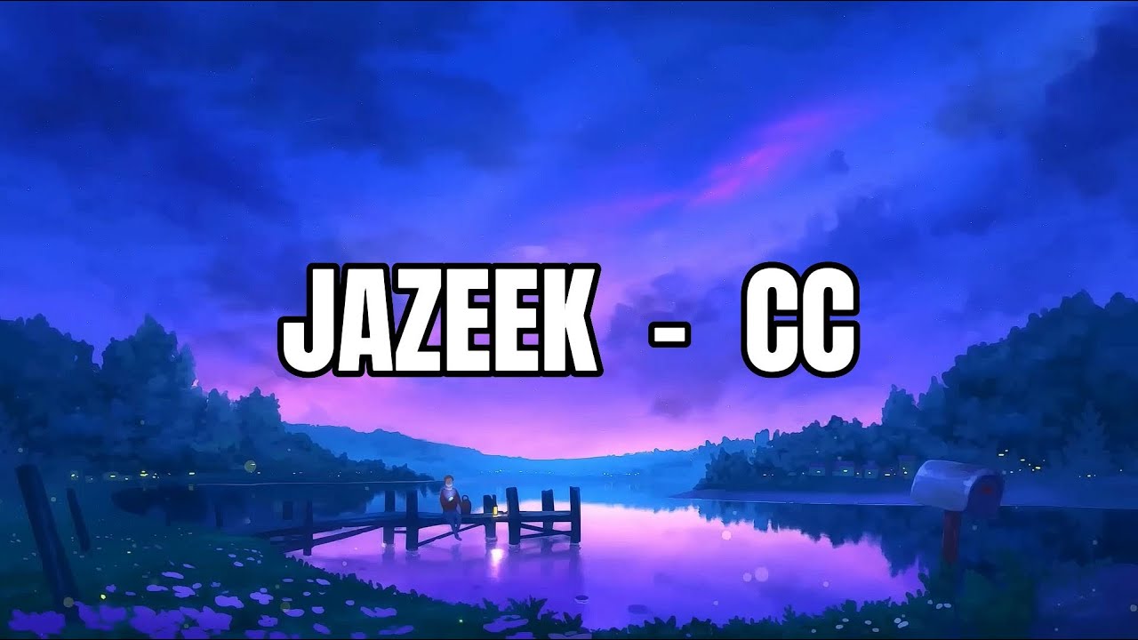 Jazeek - CC (Offizielles Musikvideo)