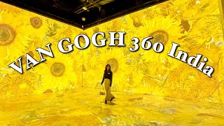 Van Gogh 360 Walkthrough - First Time in INDIA