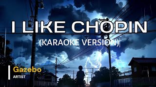 Gazebo – I Like Chopin (Karaoke Version)