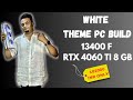 WHITE THEME GAMING PC BUILD | 13400F @GPU4KGAMES  | PC BUILD SHOP IN COIMBATORE
