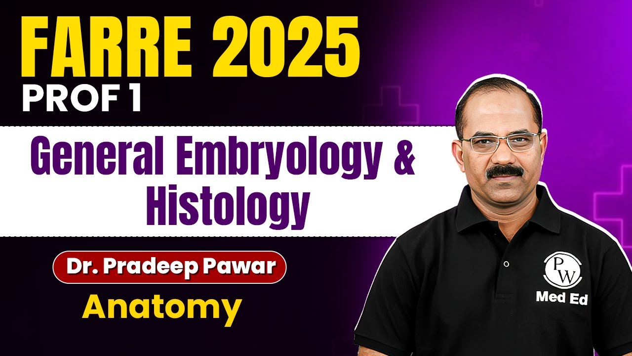 Embryology MBBS 1st Year | General & Systemic Embryology One Shot | FARRE 2025 | Dr. Pradeep