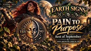 EARTH SIGNS ♍️♉️♑️ Pain to Purpose | Rest of September 2026 Tarot