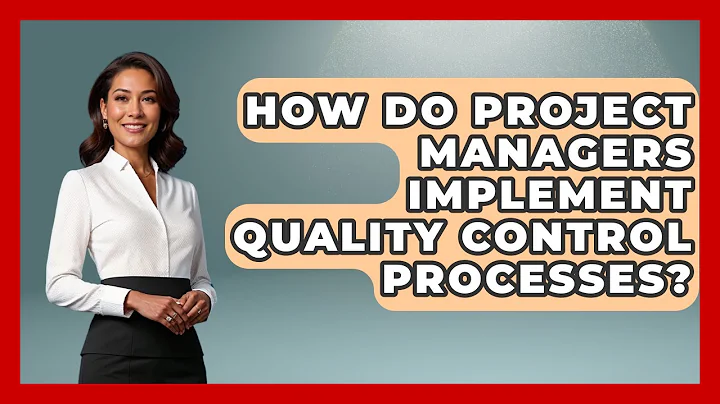 How Do Project Managers Implement Quality Control Processes? - The Project Manager Toolkit