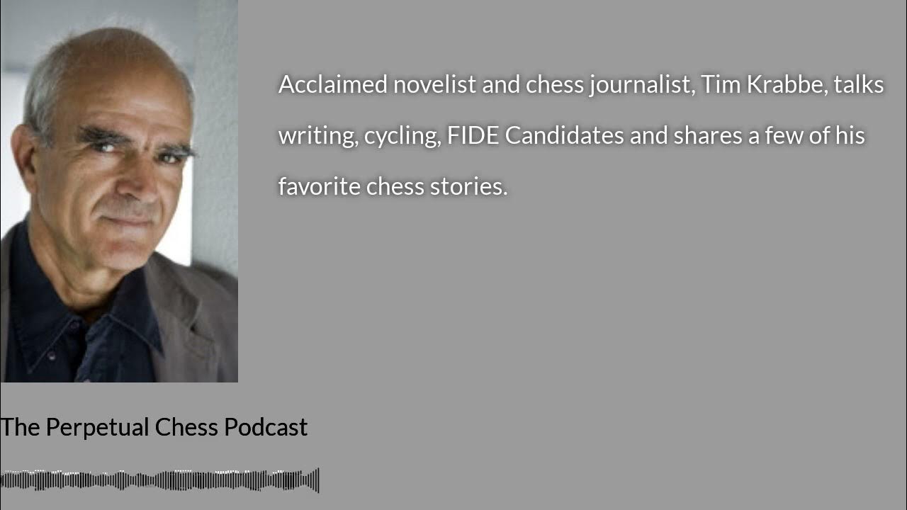 Samler blade eftertiden Afbestille Acclaimed Novelist Tim Krabbe shares his favorite Chess Stories and  Memories - YouTube
